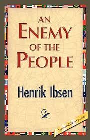 An Enemy of the People by Henrik Ibsen: Analysis, Themes, and Summary 18 An Enemy of the People