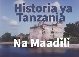 Historia Ya Tanzania Na Maadili Notes Form 5 - All Topics Covered 10 Historia Ya Tanzania Na Maadili Notes