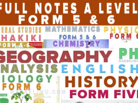 Advanced Level Full Notes Form 5 & 6 – All Subjects Complete Guide 14 Advanced Level Full Notes