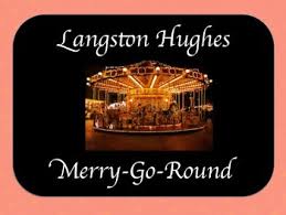 Poem Analysis: Merry-Go-Round by Langston Hughes 22 Merry-Go-Round