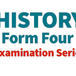 History Form Four Examinations Series - ISESE (1-10) 2024
